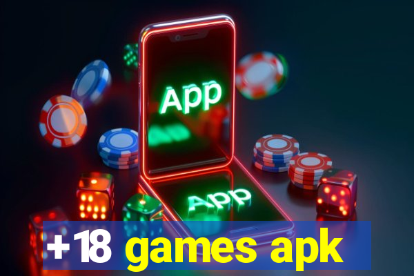 +18 games apk